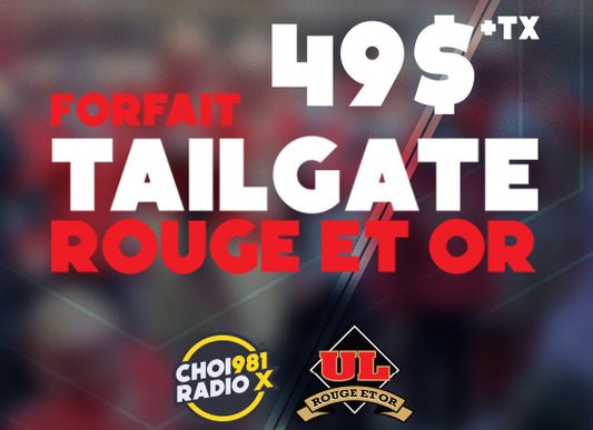 Forfait tailgate Rouge & Or pour le 26 septembre 2026
